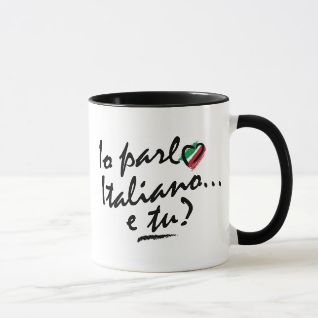 Mug: Italian - Io parlo Italiano e tu? Mug (Right)