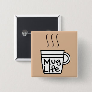 Mug Life Button