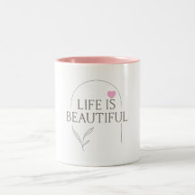 Mug - Life is Beautiful