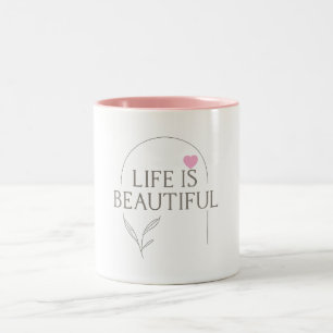 Mug - Life is Beautiful