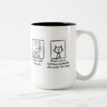 Mug, Man's Best Friend Two-Tone Coffee Mug<br><div class="desc">Mug,  Dog Is Mans Best Friend,  Cat Poops In A Box</div>