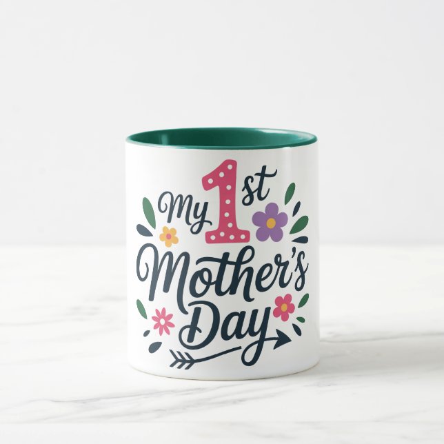 Mug-My First  Mother's Day Mug (Center)