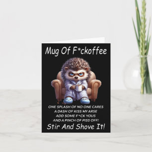 Mug Of Foroffee One Splash Of Cares A Dash Of Kiss Card
