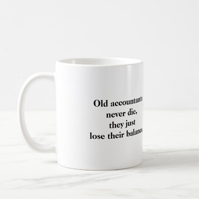 Mug - Old accountants never die (Left)