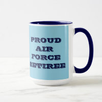 Mug Proud Air Force Retiree