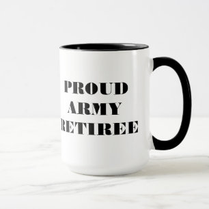 Mug Proud Army Retiree