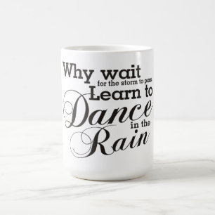 Mug/Quote Coffee Mug