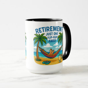 ☕ Mug: "Retirement: Just One Flip-Flop Away" Mug