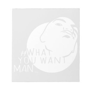 Mug Shot Hashtag Yo Man What You Want Notepad