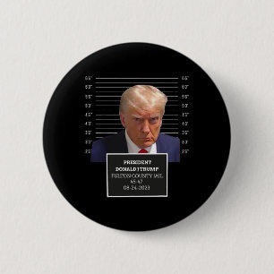 Mug Shot President Donald J Trump Mugshot 2023 Fun 6 Cm Round Badge