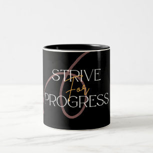 Mug Strive For Progress