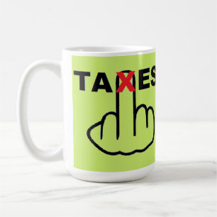 Mug Taxes Too High