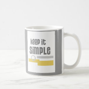 mug text design Keep It Simple grey and white