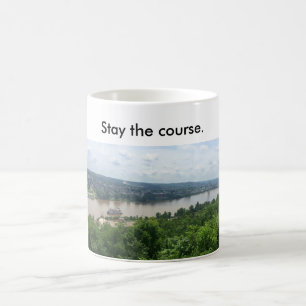 Mug w/ riverboat on Ohio R.--Stay the course.