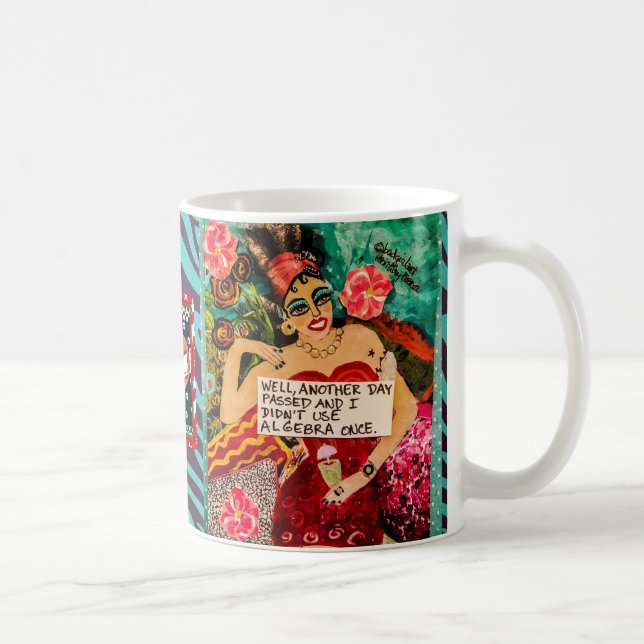 Mug-well, another day passed coffee mug (Right)
