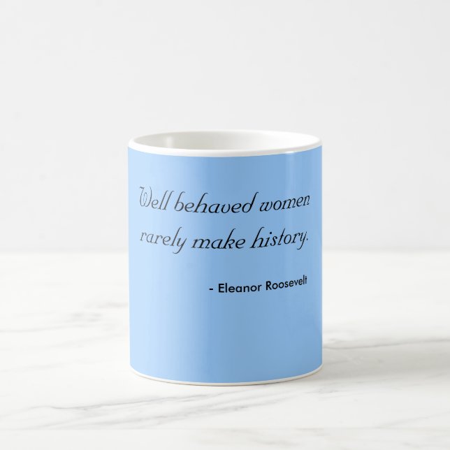 Mug - well behaved women (Center)