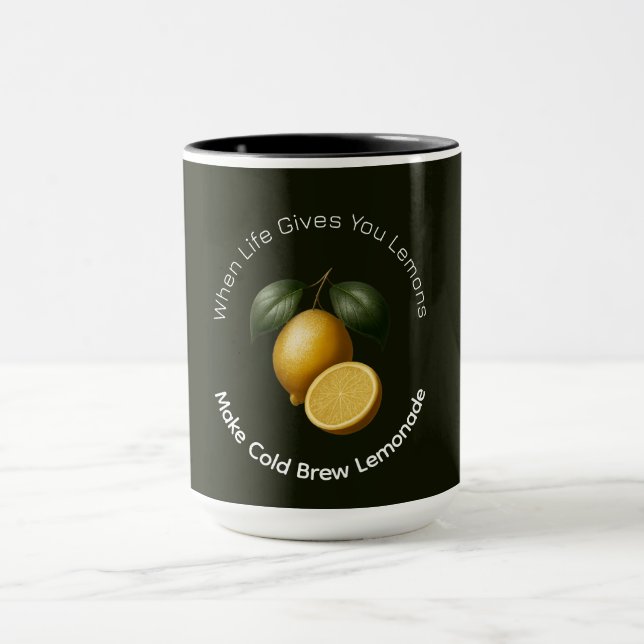 Mug - When Life Gives You Lemons  (Center)