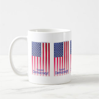Mug with "Support Democracy" Flag message