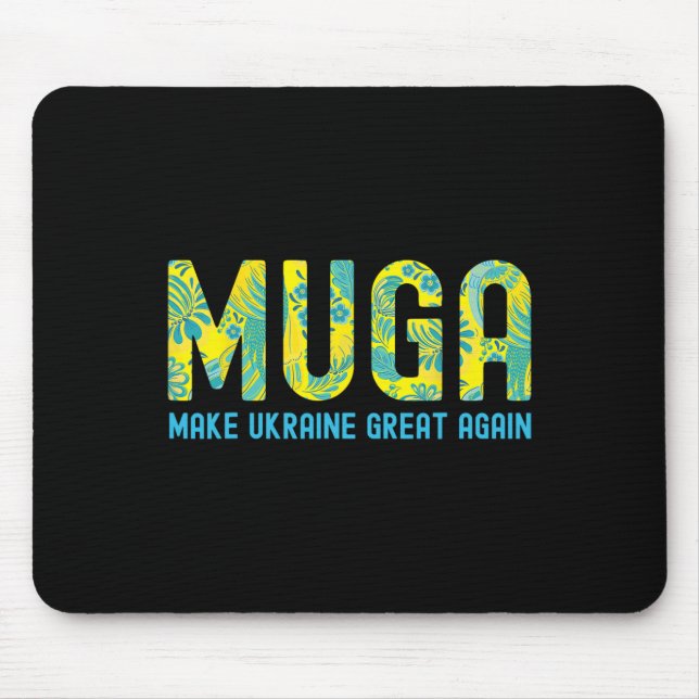 Muga Make Ukraine Great Again Support Funny Saying Mouse Pad (Front)