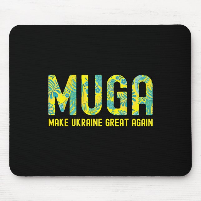 Muga Make Ukraine Great Again Support Funny Saying Mouse Pad (Front)