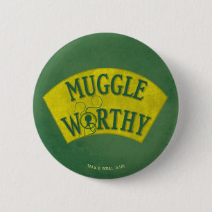 MUGGLE WORTHY™ 6 CM ROUND BADGE