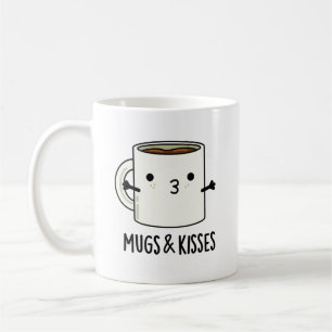 Mugs And Kisses Funny Mug Pun