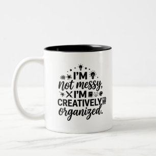 Mugs Creatively Organised Quote Two Tone