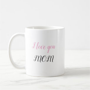 mugs I love you mom