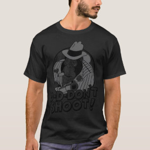 Mugs Murphy Dave Lister D-D-Don'T Shoot T-Shirt