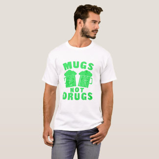 Mugs Not Drugs St. Patrick's Day Tee