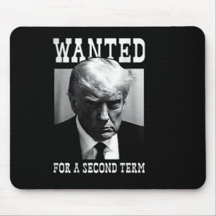 Mugshot Wanted For Second Term 2024 (on Back) Mouse Pad