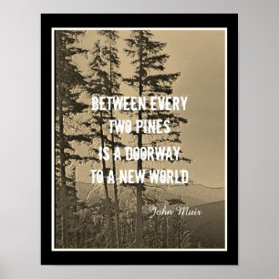 Muir quote nature art poster mountain pines