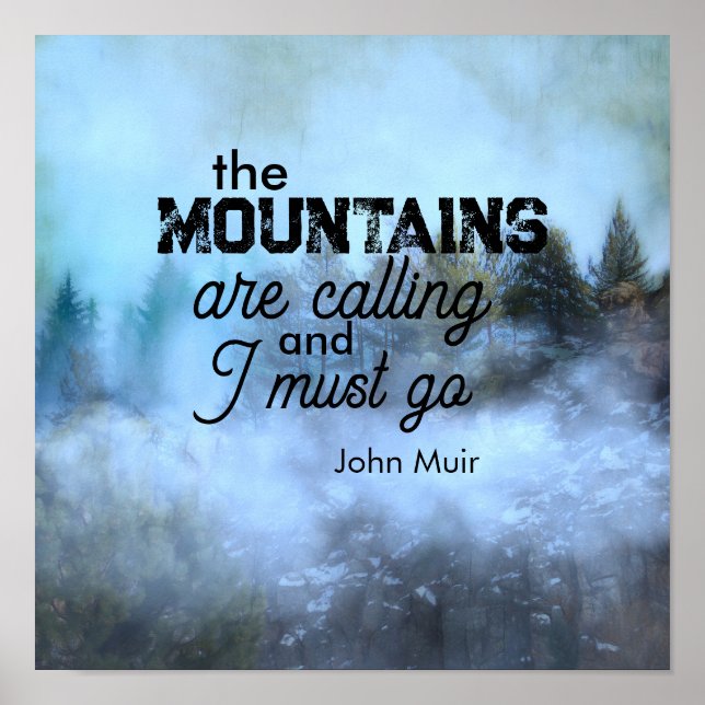 Muir quote the mountains are calling landscape art poster (Front)