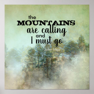 Muir quote the mountains are calling photo art  poster