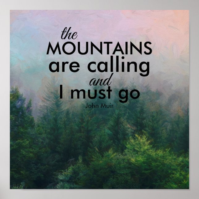 Muir quote the mountains are calling pine tree art poster (Front)