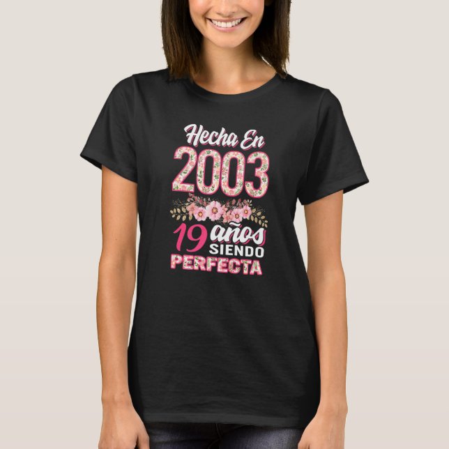 Mujer 19 Cumpleaños Regalo Hecha En 2003 Floral 19 T-Shirt (Front)