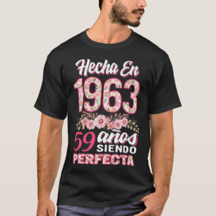 Mujer 59 Cumpleaños Regalo Hecha En 1963, 59 Anos T-Shirt