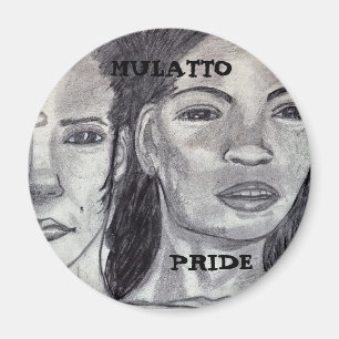 MULATTO PRIDE MAGNET