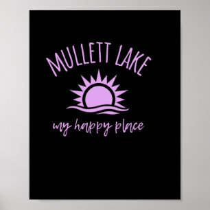 Mullett Lake My Happy Place Mi Boating Fishing Cam Poster