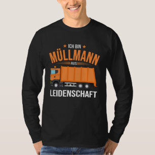 Müllmann aus Leidenschaft Waste Management T-Shirt
