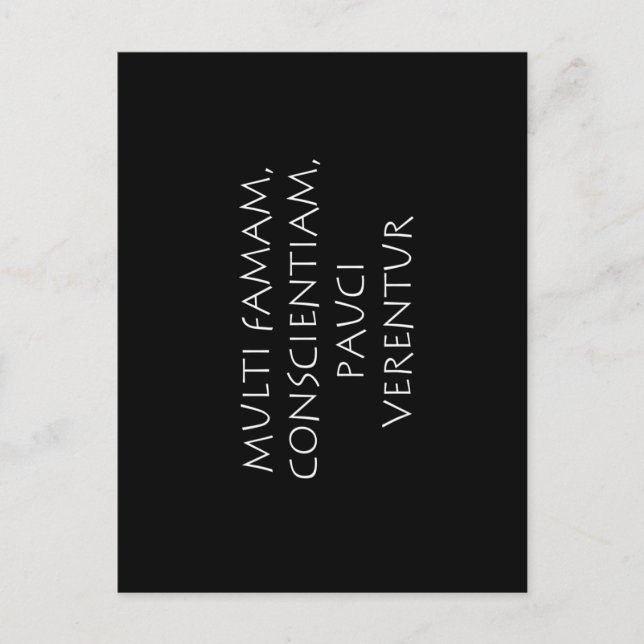 Multi famam conscientiam pauci verentur postcard (Front)
