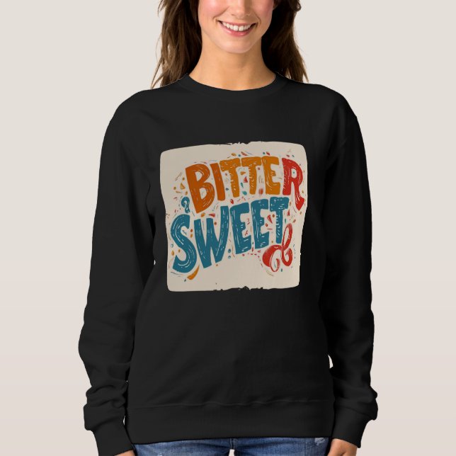 Multicolor Bitter Sweet Costume Sweatshirt (Front)