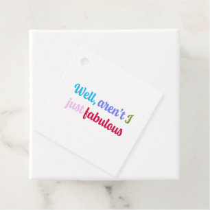Multicoloured Cool Font and Sassy Saying Favour Tags