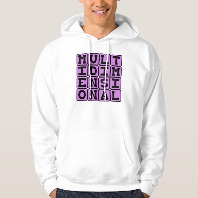 Multidimensional, Across Many Dimensions Hoodie (Front)
