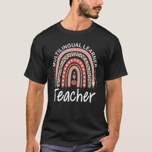 Multilingual Learner Teacher Leopard Rainbow Multi T-Shirt