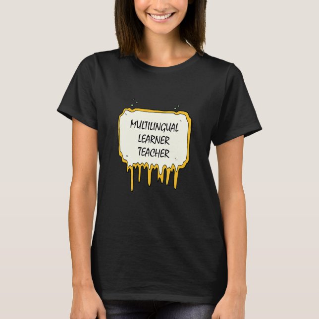 Multilingual Learner Teacher Rainbow Multilingual T-Shirt (Front)