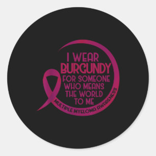 Multiple Myeloma Awareness Burgundy Ribbon I Wear  Classic Round Sticker