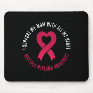 Multiple Myeloma Awareness I Support My Mum Ribbon Mouse Pad