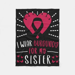 Multiple Myeloma Awareness I Wear Burgundy For My Fleece Blanket