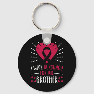 Multiple Myeloma Awareness I Wear Burgundy For My Key Ring